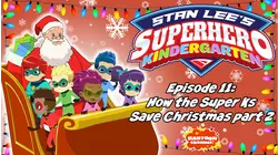 How The Super Ks Save Christmas, Part 2