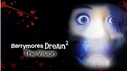 Barrymore's Dream 2: The Vision