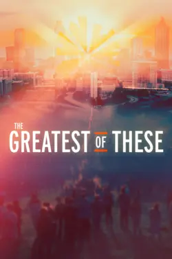 The Greatest of These