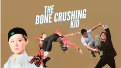 The Bone Crushing Kid