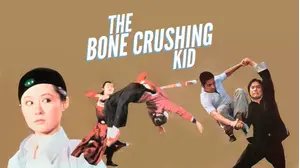 The Bone Crushing Kid