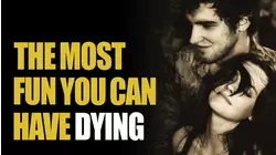 Most Fun You Can Have Dying, The