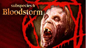 Subspecies 4: Bloodstorm
