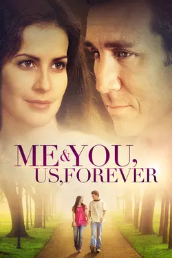 Me & You, Us, Forever