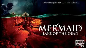 Mermaid: Lake Of The Dead [English-Language Version]