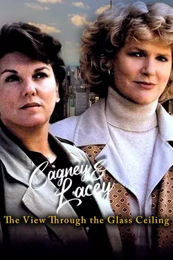 Cagney & Lacey: The View Through the Glass Ceiling