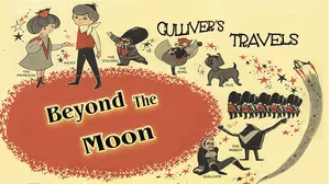 Gulliver's Travels Beyond The Moon