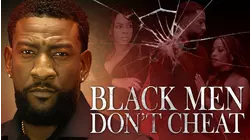 Black Men Don't Cheat