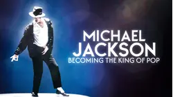 Michael Jackson: Becoming the King of Pop
