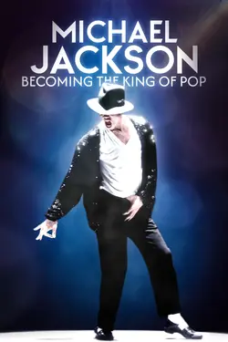 Michael Jackson: Becoming the King of Pop