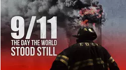 9/11: The Day the World Stood Still