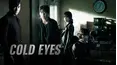 Cold Eyes