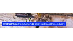 Inside Turkey's $2 Billion Marble And Stone Industry