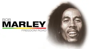 Bob Marley: Freedom Road