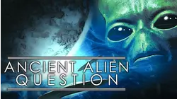Ancient Alien Question: From UFOs to Extraterrestrial Visitations