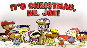 It's Christmas, Dr. Joe!