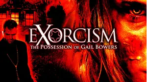 Exorcism The Possession Of Gail Bowers