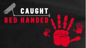 Caught Red Handed