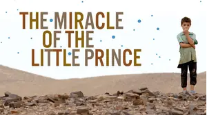 The Miracle of the Little Prince