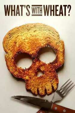 What's With Wheat