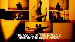 Treasure of the Ninja 2: Rise of the Ultra Ninja