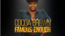Cocoa Brown: Famous Enough
