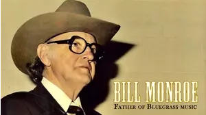 Bill Monroe - Father Of Bluegrass