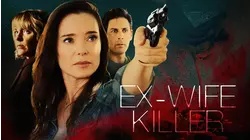 Ex-Wife Killer