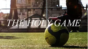 The Holy Game