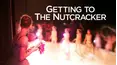 Getting to the Nutcracker