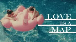 Love is a Map
