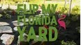 Flip My Florida Yard