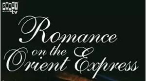 Romance On The Orient Express
