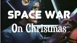 Space War On Christamas