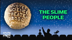MST3K: The Slime People
