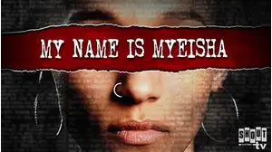 My Name Is Myeisha