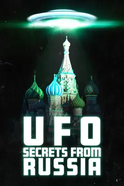 UFO Secrets From Russia