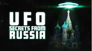 UFO Secrets From Russia