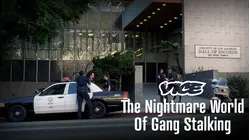 Vice | The Nightmare World of Gang Stalking