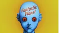 Fantastic Planet
