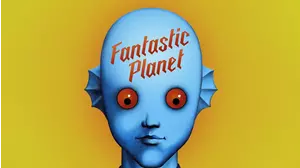 Fantastic Planet