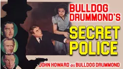 Bulldog Drummond's Secret Police - John Howard As Bulldog Drummond