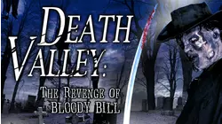 Death Valley: The Revenge of Bloody Bill