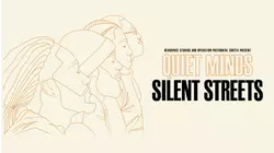 Quiet Minds Silent Streets