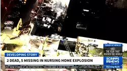 Explosion at Pennsylvania nursing home leaves 2 dead