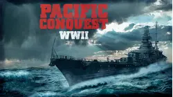Pacific Conquest: WWII