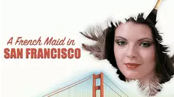 A French Maid in San Francisco