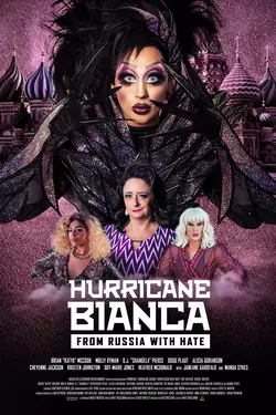 Hurricane Bianca: From Russia with Hate