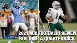 2021 ACC Football Preview: Building The Perfect ACC Quarterback