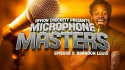 Microphone Masters: Brandon Lewis
